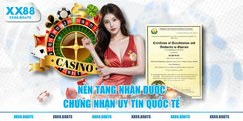 Nền tảng nhận được chứng nhận uy tín quốc tế